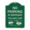 Signmission No Parking in Driveway Tow Away Zone W/ Graphic Heavy-Gauge Aluminum Sign, 24" x 18", G-1824-23807 A-DES-G-1824-23807 - alternate 1